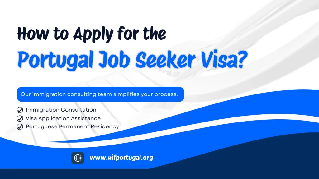 How to Apply for the Portugal Job Seeker Visa